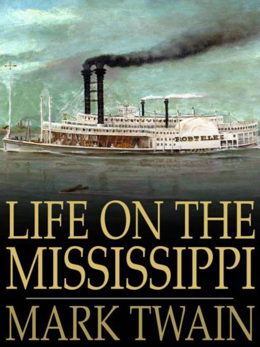 Title details for Life on the Mississippi by Mark Twain - Available